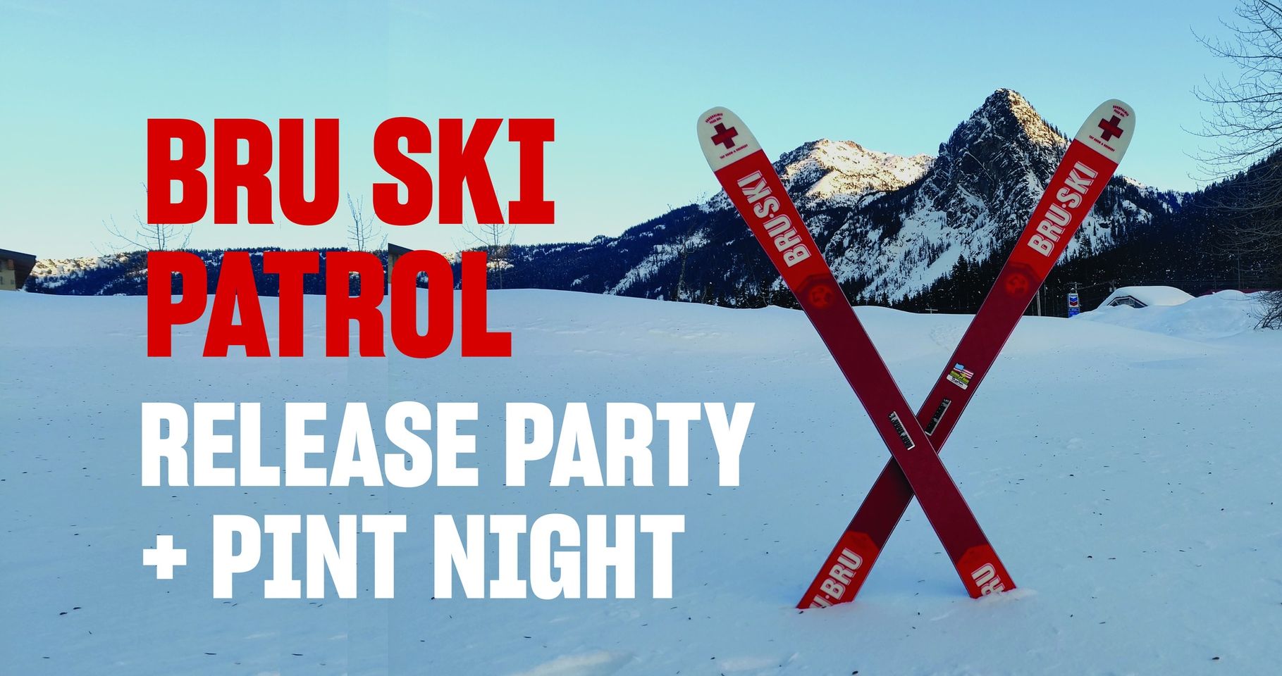 Bru Ski Patrol Beer Release + Pint Night Fundraiser