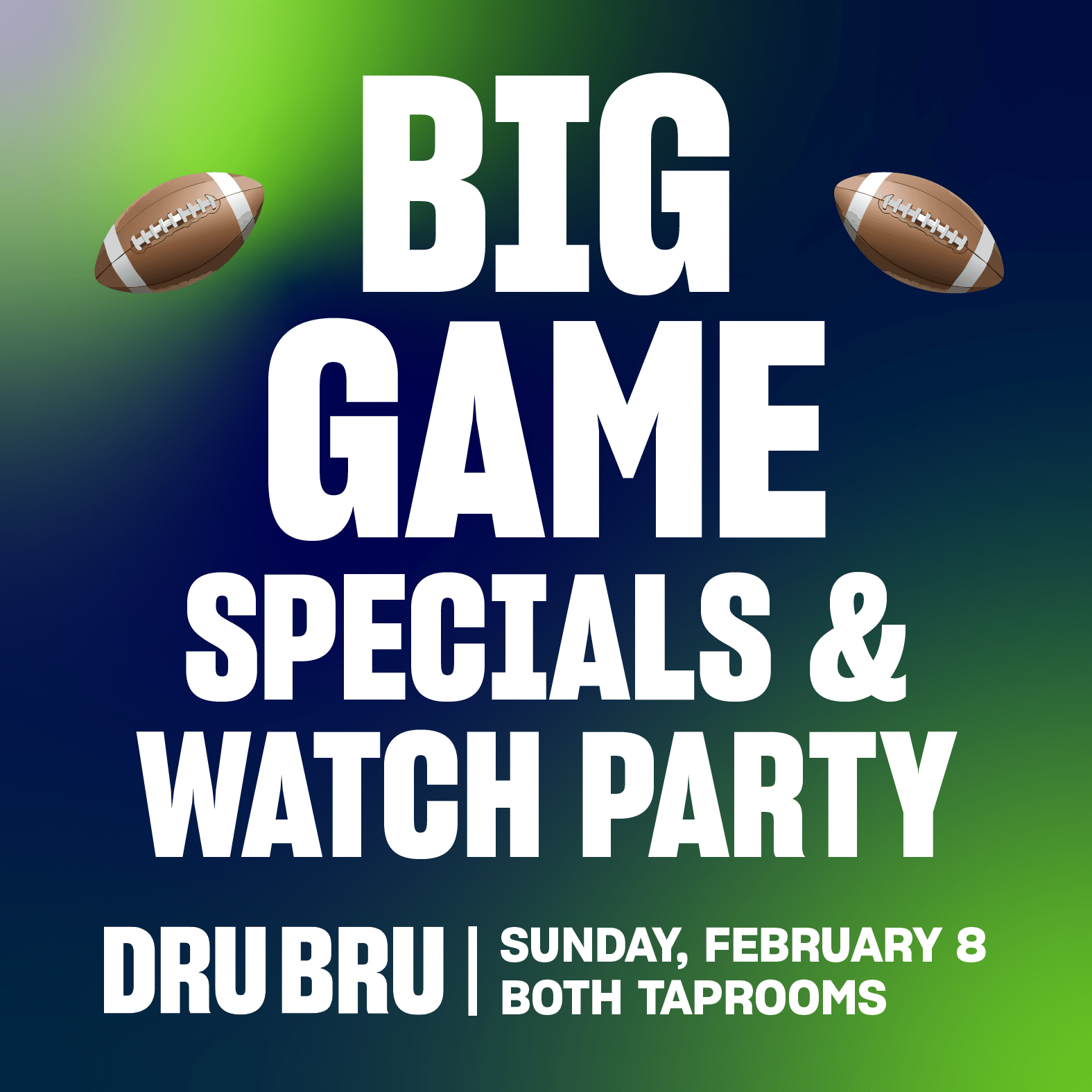BIG GAME Watch Party & Specials