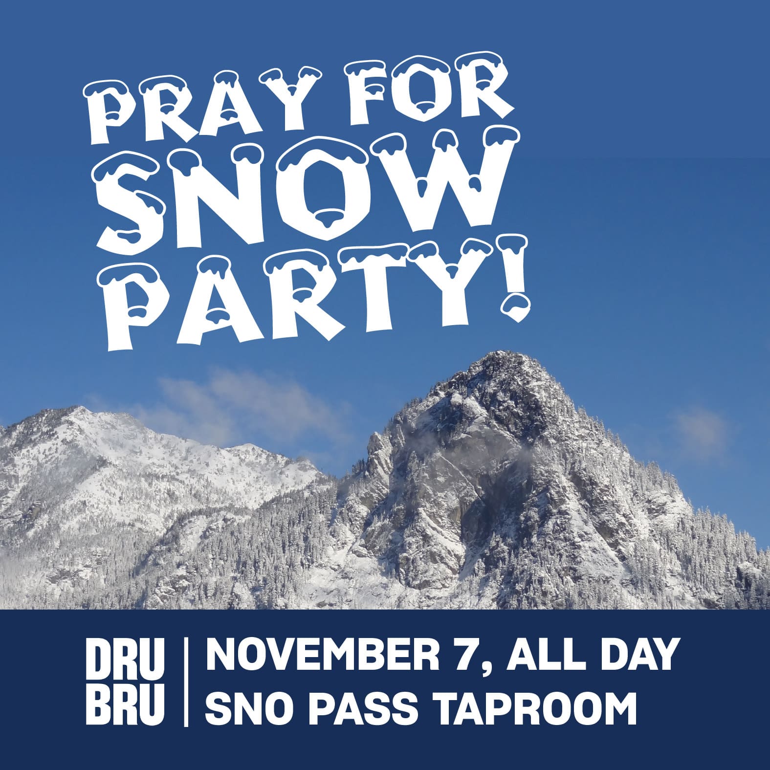 Pray for Snow Party!